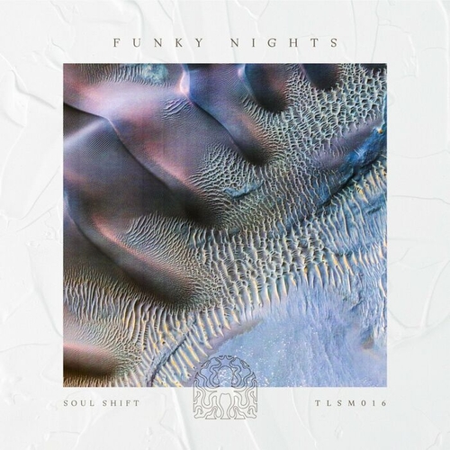Soul Shift - Funky Nights EP [TLSM016]